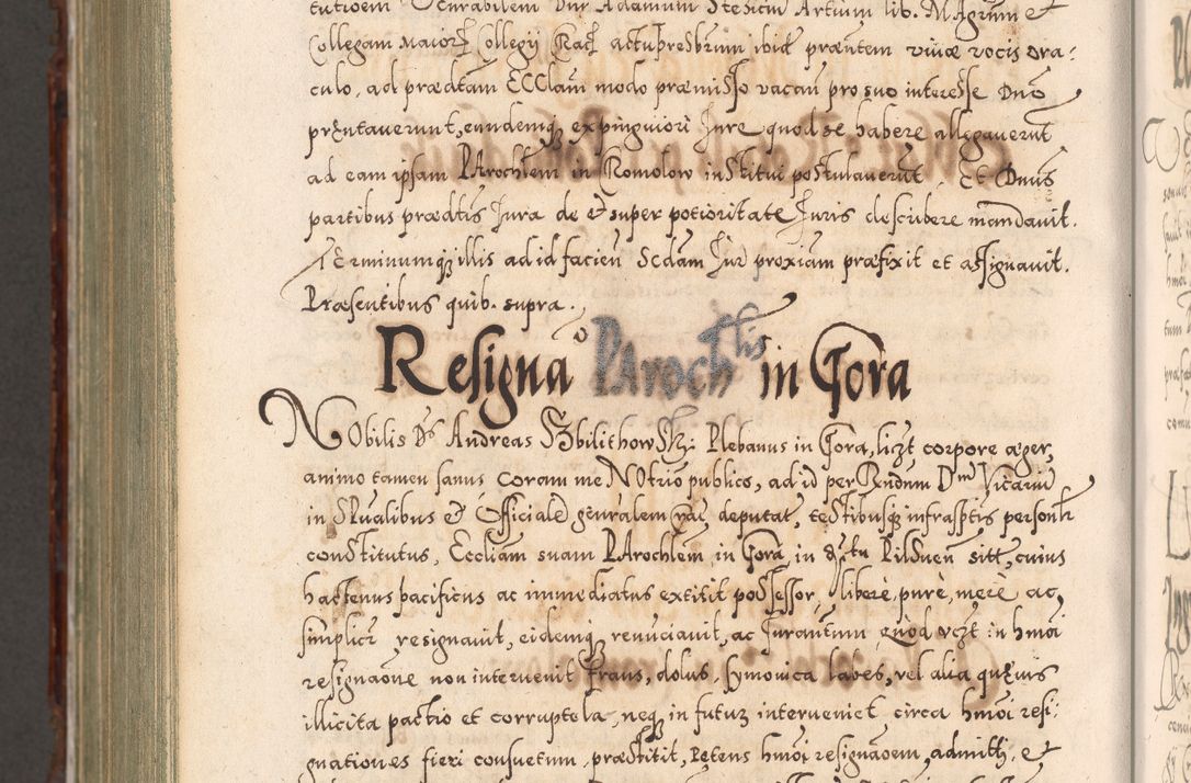 Zdjęcie nr 1221 dla obiektu archiwalnego: Illistrissimo et revedissimo in Christo Patre Domino Domino Georgio Rzadziwił Miserone Divina Sacrostae R. E. Tituli S. Sixti Presbitero Cardinali Duce in Olyka et Niesswiesz ad Gubernacula Ecclessiae Cracoviensis cuius administratorialem a Sancta Sede Apostolica obtinverat feliciter sedente. Acta actorum, causarum, sententiarum tam deffinitivarum quam interloquutoriarum decretorum, obligationum, quietationum, recognitionum, constitutionum procuratorum etc. coram Reverendo Domino Stanislao Crassinskz de Crasne Archidiacono Cracoviensis, Scholastico Gnesnesis, Custode Plocensis etc. Vicario et Officiali Generali Cracoviensi in Ano Domini Millesimo Quingentesimo Nonagesimo Primo cuius indictio quarta pontificatus SS. Domini Nostri Gregorii XIIII Anno I psius prio feliciter incipiut