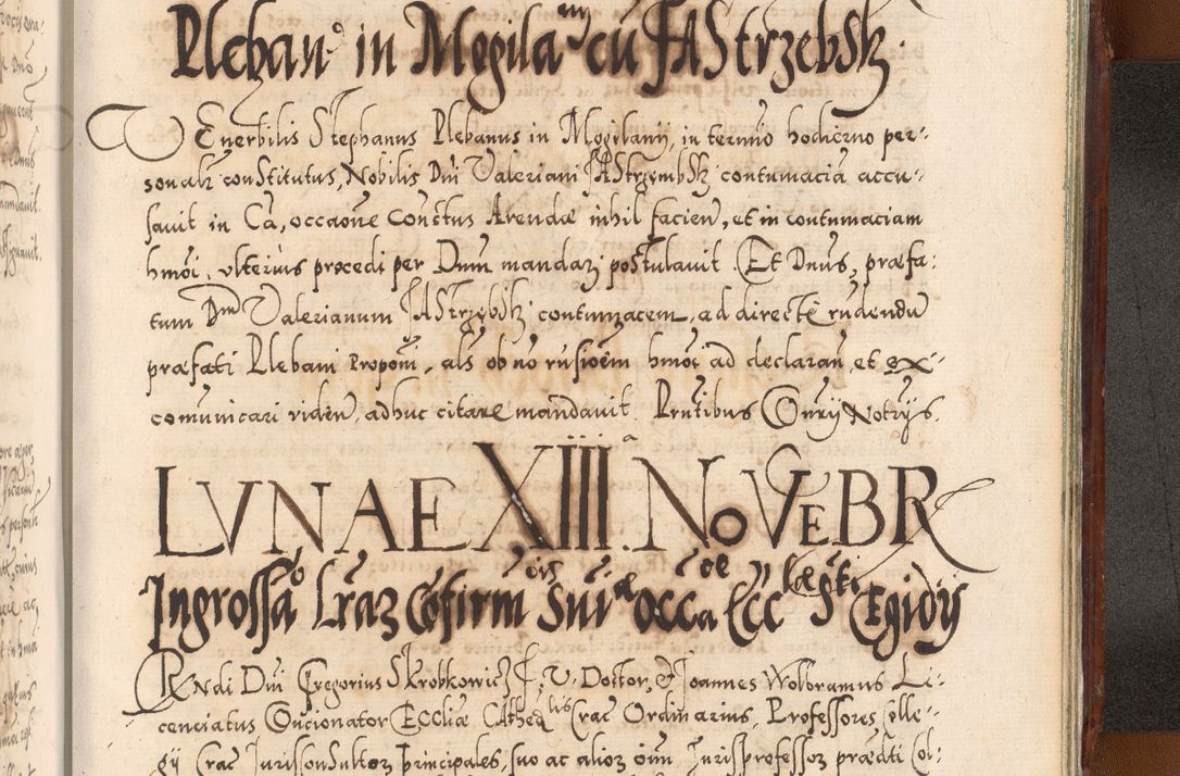 Zdjęcie nr 1222 dla obiektu archiwalnego: Illistrissimo et revedissimo in Christo Patre Domino Domino Georgio Rzadziwił Miserone Divina Sacrostae R. E. Tituli S. Sixti Presbitero Cardinali Duce in Olyka et Niesswiesz ad Gubernacula Ecclessiae Cracoviensis cuius administratorialem a Sancta Sede Apostolica obtinverat feliciter sedente. Acta actorum, causarum, sententiarum tam deffinitivarum quam interloquutoriarum decretorum, obligationum, quietationum, recognitionum, constitutionum procuratorum etc. coram Reverendo Domino Stanislao Crassinskz de Crasne Archidiacono Cracoviensis, Scholastico Gnesnesis, Custode Plocensis etc. Vicario et Officiali Generali Cracoviensi in Ano Domini Millesimo Quingentesimo Nonagesimo Primo cuius indictio quarta pontificatus SS. Domini Nostri Gregorii XIIII Anno I psius prio feliciter incipiut