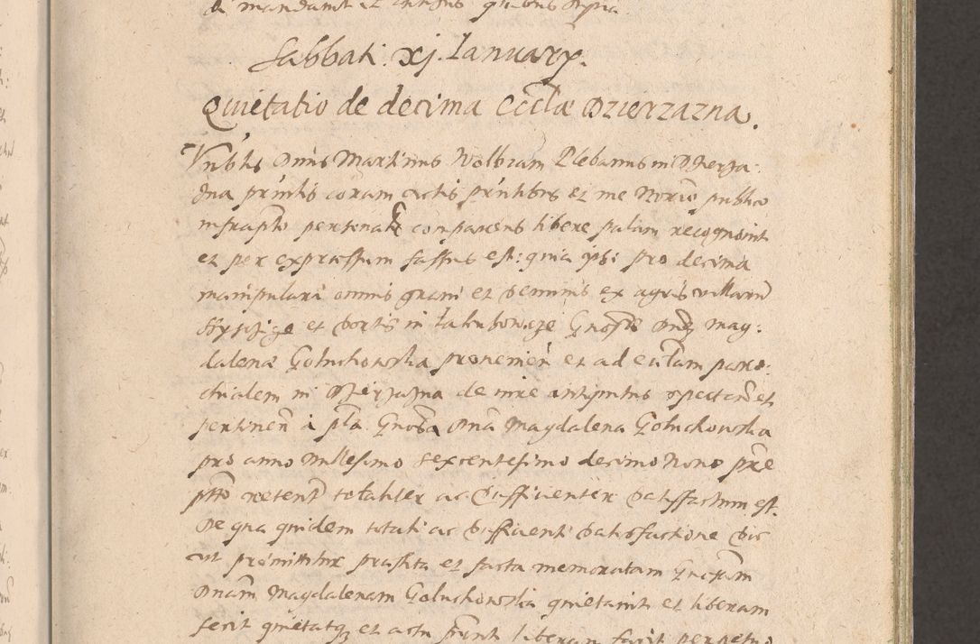 Zdjęcie nr 21 dla obiektu archiwalnego: Acta actorum causarum obligationum institutionum decretorum constitutionum quietationum resignationum cissionum et atiaru obsernationum tam indiciariarum quam extra indiciariarum coram Admodum Reverendo Domino Joanne Zerzynski Canonico Vicario in Spiritualibus et Officiali generali Cracoviensis ad Annum Domini Millesimum Sextentissimum Vigesimum Indictione tertia Pontificatus SSmi D. N. D. Pauli Divina pronidentia Papae V. foeliciter moderni anno ipsins subfelici regimine Diocesis Cracoviensis Illustrissimi ac Reverendissimi D. N. D. Martini Szyszkowski Deigratia Episcopus Cracoviensis Ducis Severiensis in continuantur.
