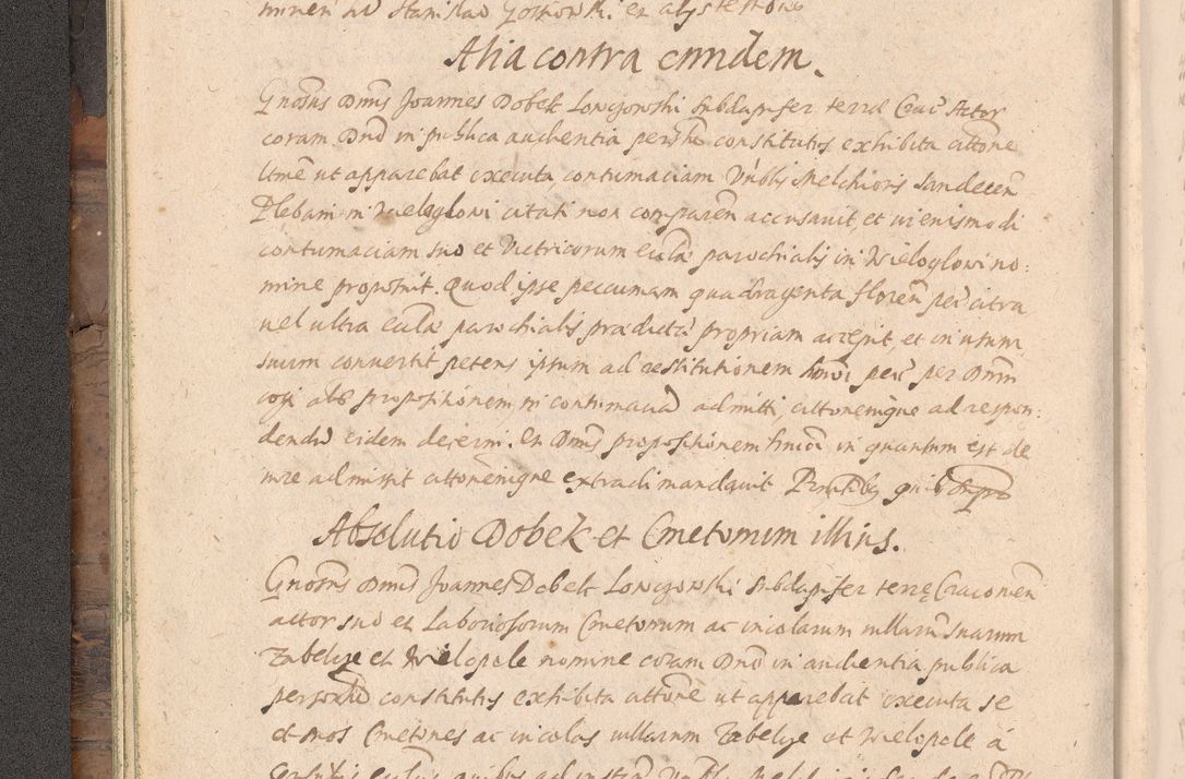 Zdjęcie nr 38 dla obiektu archiwalnego: Acta actorum causarum obligationum institutionum decretorum constitutionum quietationum resignationum cissionum et atiaru obsernationum tam indiciariarum quam extra indiciariarum coram Admodum Reverendo Domino Joanne Zerzynski Canonico Vicario in Spiritualibus et Officiali generali Cracoviensis ad Annum Domini Millesimum Sextentissimum Vigesimum Indictione tertia Pontificatus SSmi D. N. D. Pauli Divina pronidentia Papae V. foeliciter moderni anno ipsins subfelici regimine Diocesis Cracoviensis Illustrissimi ac Reverendissimi D. N. D. Martini Szyszkowski Deigratia Episcopus Cracoviensis Ducis Severiensis in continuantur.