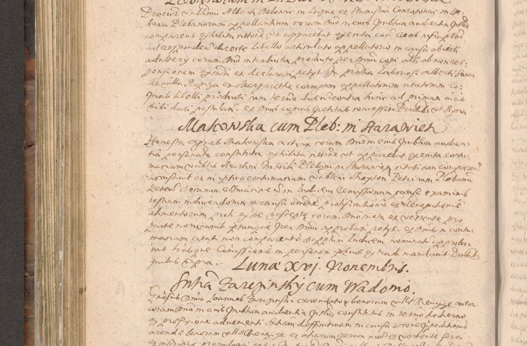 Zdjęcie nr 354 dla obiektu archiwalnego: Acta actorum causarum obligationum institutionum decretorum constitutionum quietationum resignationum cissionum et atiaru obsernationum tam indiciariarum quam extra indiciariarum coram Admodum Reverendo Domino Joanne Zerzynski Canonico Vicario in Spiritualibus et Officiali generali Cracoviensis ad Annum Domini Millesimum Sextentissimum Vigesimum Indictione tertia Pontificatus SSmi D. N. D. Pauli Divina pronidentia Papae V. foeliciter moderni anno ipsins subfelici regimine Diocesis Cracoviensis Illustrissimi ac Reverendissimi D. N. D. Martini Szyszkowski Deigratia Episcopus Cracoviensis Ducis Severiensis in continuantur.