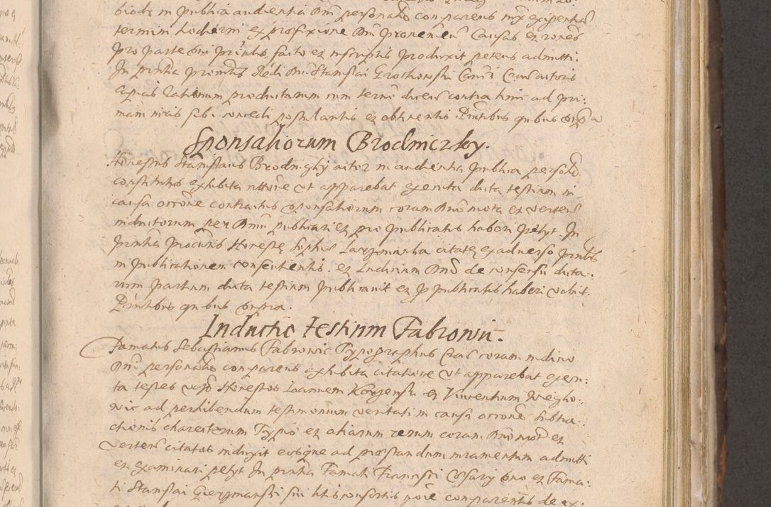 Zdjęcie nr 309 dla obiektu archiwalnego: Acta actorum causarum obligationum institutionum decretorum constitutionum quietationum resignationum cissionum et atiaru obsernationum tam indiciariarum quam extra indiciariarum coram Admodum Reverendo Domino Joanne Zerzynski Canonico Vicario in Spiritualibus et Officiali generali Cracoviensis ad Annum Domini Millesimum Sextentissimum Vigesimum Indictione tertia Pontificatus SSmi D. N. D. Pauli Divina pronidentia Papae V. foeliciter moderni anno ipsins subfelici regimine Diocesis Cracoviensis Illustrissimi ac Reverendissimi D. N. D. Martini Szyszkowski Deigratia Episcopus Cracoviensis Ducis Severiensis in continuantur.