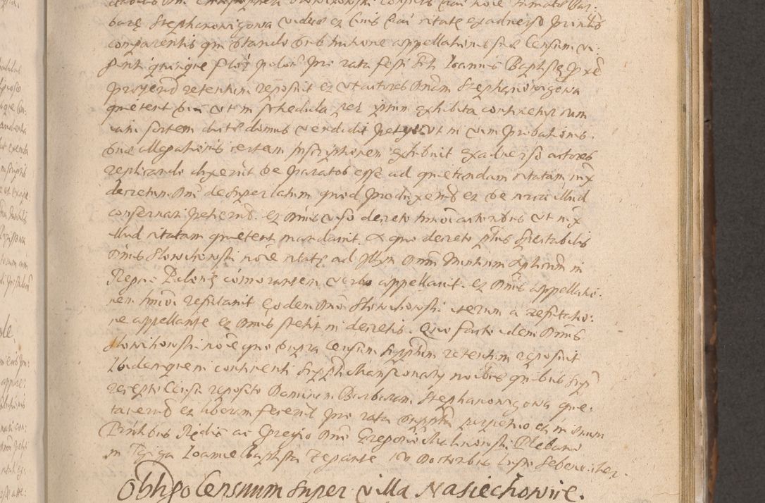 Zdjęcie nr 271 dla obiektu archiwalnego: Acta actorum causarum obligationum institutionum decretorum constitutionum quietationum resignationum cissionum et atiaru obsernationum tam indiciariarum quam extra indiciariarum coram Admodum Reverendo Domino Joanne Zerzynski Canonico Vicario in Spiritualibus et Officiali generali Cracoviensis ad Annum Domini Millesimum Sextentissimum Vigesimum Indictione tertia Pontificatus SSmi D. N. D. Pauli Divina pronidentia Papae V. foeliciter moderni anno ipsins subfelici regimine Diocesis Cracoviensis Illustrissimi ac Reverendissimi D. N. D. Martini Szyszkowski Deigratia Episcopus Cracoviensis Ducis Severiensis in continuantur.