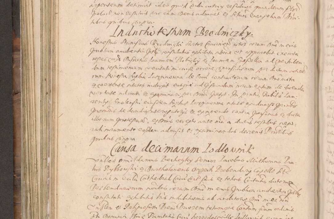 Zdjęcie nr 258 dla obiektu archiwalnego: Acta actorum causarum obligationum institutionum decretorum constitutionum quietationum resignationum cissionum et atiaru obsernationum tam indiciariarum quam extra indiciariarum coram Admodum Reverendo Domino Joanne Zerzynski Canonico Vicario in Spiritualibus et Officiali generali Cracoviensis ad Annum Domini Millesimum Sextentissimum Vigesimum Indictione tertia Pontificatus SSmi D. N. D. Pauli Divina pronidentia Papae V. foeliciter moderni anno ipsins subfelici regimine Diocesis Cracoviensis Illustrissimi ac Reverendissimi D. N. D. Martini Szyszkowski Deigratia Episcopus Cracoviensis Ducis Severiensis in continuantur.