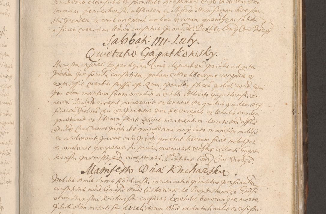 Zdjęcie nr 215 dla obiektu archiwalnego: Acta actorum causarum obligationum institutionum decretorum constitutionum quietationum resignationum cissionum et atiaru obsernationum tam indiciariarum quam extra indiciariarum coram Admodum Reverendo Domino Joanne Zerzynski Canonico Vicario in Spiritualibus et Officiali generali Cracoviensis ad Annum Domini Millesimum Sextentissimum Vigesimum Indictione tertia Pontificatus SSmi D. N. D. Pauli Divina pronidentia Papae V. foeliciter moderni anno ipsins subfelici regimine Diocesis Cracoviensis Illustrissimi ac Reverendissimi D. N. D. Martini Szyszkowski Deigratia Episcopus Cracoviensis Ducis Severiensis in continuantur.