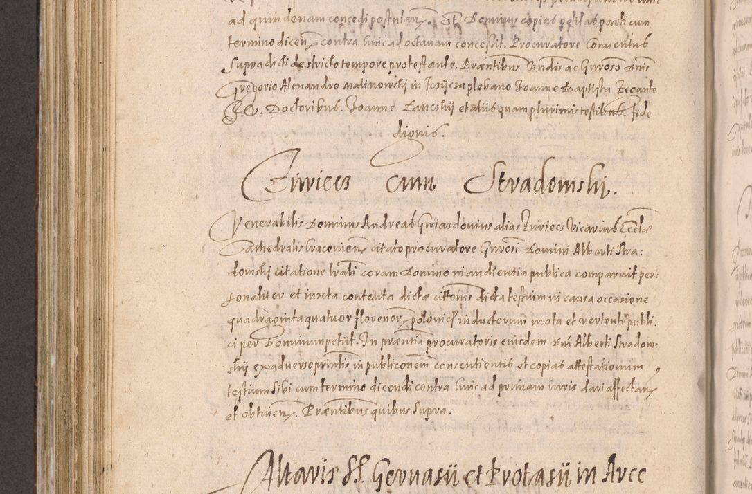 Zdjęcie nr 588 dla obiektu archiwalnego: Acta actorum causarum obligationum institutionum decretorum constitutionum quietationum resignationum cissionum et atiaru obsernationum tam indiciariarum quam extra indiciariarum coram Admodum Reverendo Domino Joanne Zerzynski Canonico Vicario in Spiritualibus et Officiali generali Cracoviensis ad Annum Domini Millesimum Sextentissimum Vigesimum Indictione tertia Pontificatus SSmi D. N. D. Pauli Divina pronidentia Papae V. foeliciter moderni anno ipsins subfelici regimine Diocesis Cracoviensis Illustrissimi ac Reverendissimi D. N. D. Martini Szyszkowski Deigratia Episcopus Cracoviensis Ducis Severiensis in continuantur.