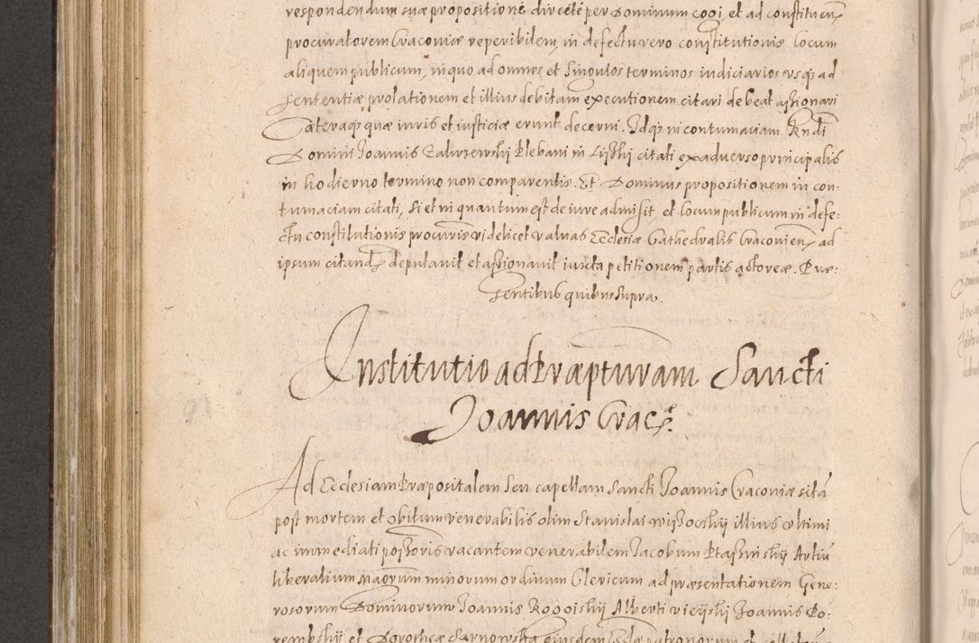 Zdjęcie nr 578 dla obiektu archiwalnego: Acta actorum causarum obligationum institutionum decretorum constitutionum quietationum resignationum cissionum et atiaru obsernationum tam indiciariarum quam extra indiciariarum coram Admodum Reverendo Domino Joanne Zerzynski Canonico Vicario in Spiritualibus et Officiali generali Cracoviensis ad Annum Domini Millesimum Sextentissimum Vigesimum Indictione tertia Pontificatus SSmi D. N. D. Pauli Divina pronidentia Papae V. foeliciter moderni anno ipsins subfelici regimine Diocesis Cracoviensis Illustrissimi ac Reverendissimi D. N. D. Martini Szyszkowski Deigratia Episcopus Cracoviensis Ducis Severiensis in continuantur.