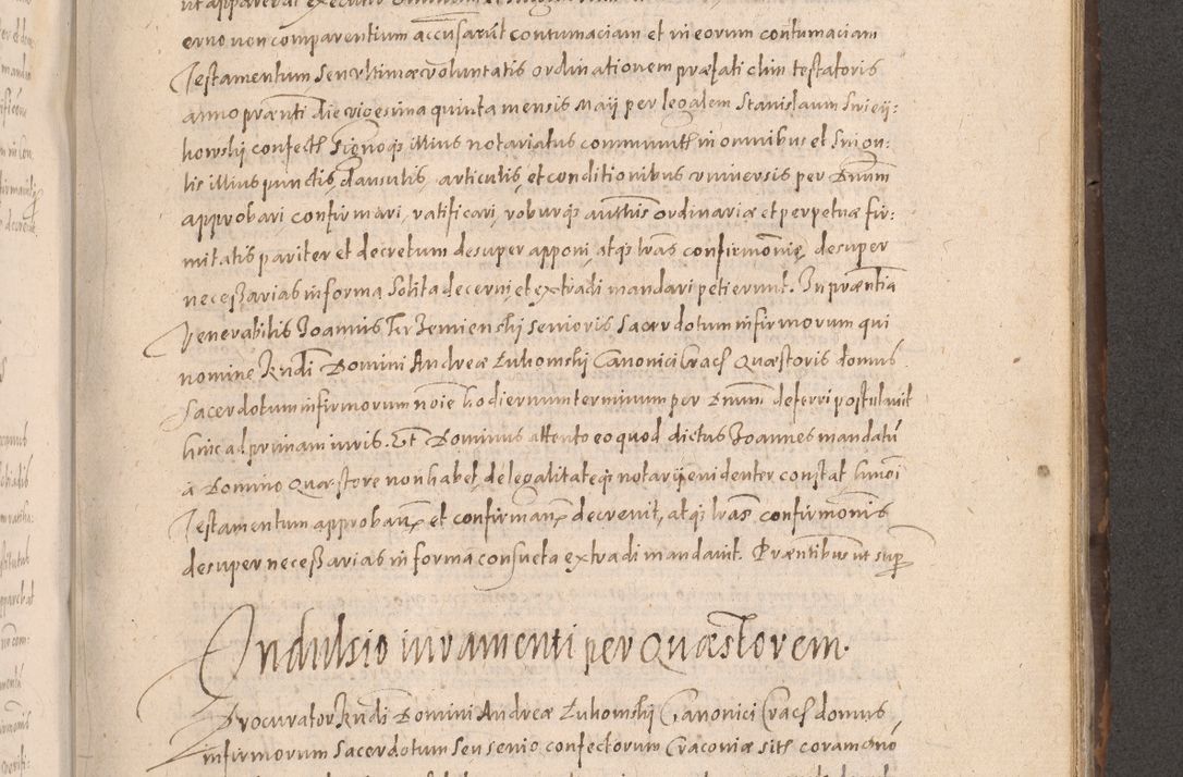 Zdjęcie nr 575 dla obiektu archiwalnego: Acta actorum causarum obligationum institutionum decretorum constitutionum quietationum resignationum cissionum et atiaru obsernationum tam indiciariarum quam extra indiciariarum coram Admodum Reverendo Domino Joanne Zerzynski Canonico Vicario in Spiritualibus et Officiali generali Cracoviensis ad Annum Domini Millesimum Sextentissimum Vigesimum Indictione tertia Pontificatus SSmi D. N. D. Pauli Divina pronidentia Papae V. foeliciter moderni anno ipsins subfelici regimine Diocesis Cracoviensis Illustrissimi ac Reverendissimi D. N. D. Martini Szyszkowski Deigratia Episcopus Cracoviensis Ducis Severiensis in continuantur.