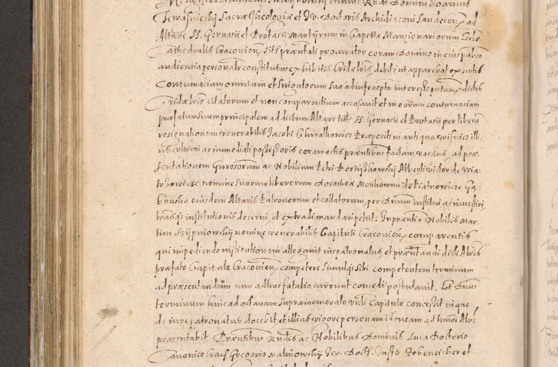 Zdjęcie nr 572 dla obiektu archiwalnego: Acta actorum causarum obligationum institutionum decretorum constitutionum quietationum resignationum cissionum et atiaru obsernationum tam indiciariarum quam extra indiciariarum coram Admodum Reverendo Domino Joanne Zerzynski Canonico Vicario in Spiritualibus et Officiali generali Cracoviensis ad Annum Domini Millesimum Sextentissimum Vigesimum Indictione tertia Pontificatus SSmi D. N. D. Pauli Divina pronidentia Papae V. foeliciter moderni anno ipsins subfelici regimine Diocesis Cracoviensis Illustrissimi ac Reverendissimi D. N. D. Martini Szyszkowski Deigratia Episcopus Cracoviensis Ducis Severiensis in continuantur.