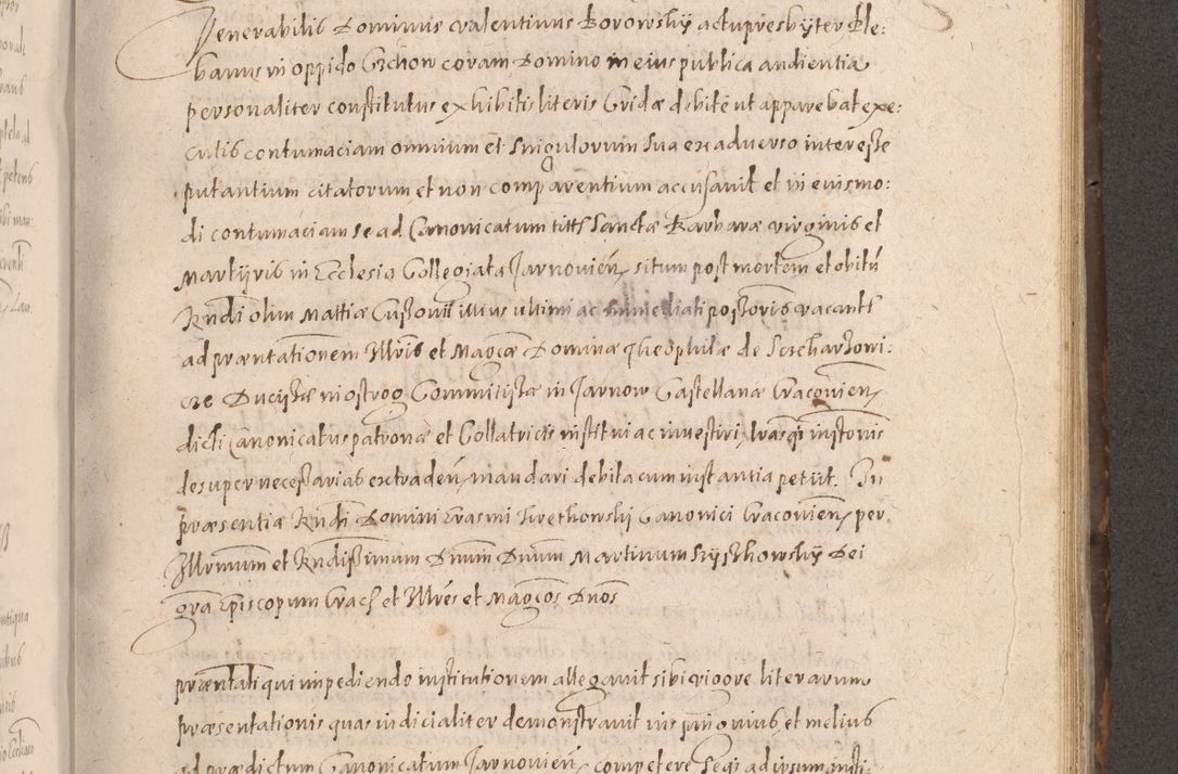 Zdjęcie nr 565 dla obiektu archiwalnego: Acta actorum causarum obligationum institutionum decretorum constitutionum quietationum resignationum cissionum et atiaru obsernationum tam indiciariarum quam extra indiciariarum coram Admodum Reverendo Domino Joanne Zerzynski Canonico Vicario in Spiritualibus et Officiali generali Cracoviensis ad Annum Domini Millesimum Sextentissimum Vigesimum Indictione tertia Pontificatus SSmi D. N. D. Pauli Divina pronidentia Papae V. foeliciter moderni anno ipsins subfelici regimine Diocesis Cracoviensis Illustrissimi ac Reverendissimi D. N. D. Martini Szyszkowski Deigratia Episcopus Cracoviensis Ducis Severiensis in continuantur.
