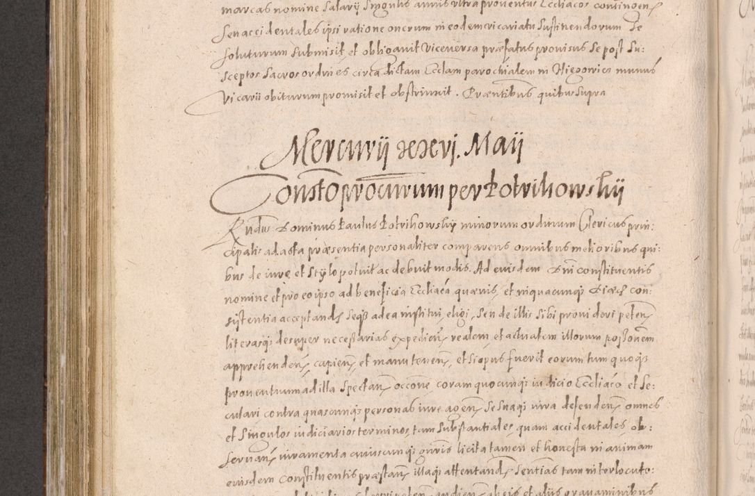 Zdjęcie nr 548 dla obiektu archiwalnego: Acta actorum causarum obligationum institutionum decretorum constitutionum quietationum resignationum cissionum et atiaru obsernationum tam indiciariarum quam extra indiciariarum coram Admodum Reverendo Domino Joanne Zerzynski Canonico Vicario in Spiritualibus et Officiali generali Cracoviensis ad Annum Domini Millesimum Sextentissimum Vigesimum Indictione tertia Pontificatus SSmi D. N. D. Pauli Divina pronidentia Papae V. foeliciter moderni anno ipsins subfelici regimine Diocesis Cracoviensis Illustrissimi ac Reverendissimi D. N. D. Martini Szyszkowski Deigratia Episcopus Cracoviensis Ducis Severiensis in continuantur.