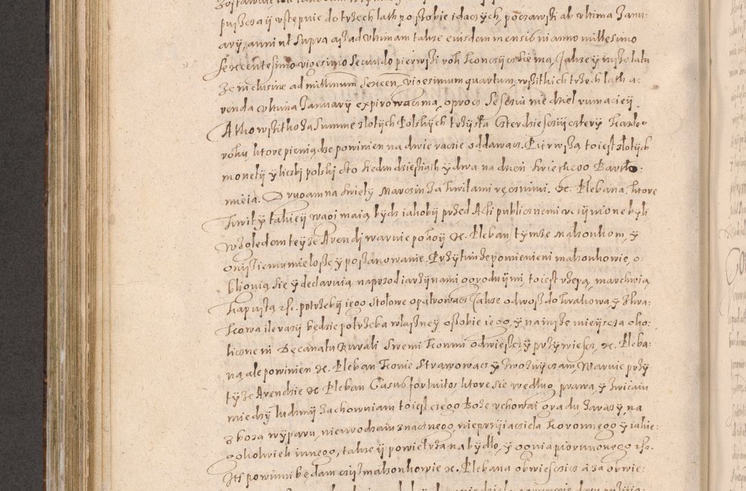 Zdjęcie nr 546 dla obiektu archiwalnego: Acta actorum causarum obligationum institutionum decretorum constitutionum quietationum resignationum cissionum et atiaru obsernationum tam indiciariarum quam extra indiciariarum coram Admodum Reverendo Domino Joanne Zerzynski Canonico Vicario in Spiritualibus et Officiali generali Cracoviensis ad Annum Domini Millesimum Sextentissimum Vigesimum Indictione tertia Pontificatus SSmi D. N. D. Pauli Divina pronidentia Papae V. foeliciter moderni anno ipsins subfelici regimine Diocesis Cracoviensis Illustrissimi ac Reverendissimi D. N. D. Martini Szyszkowski Deigratia Episcopus Cracoviensis Ducis Severiensis in continuantur.