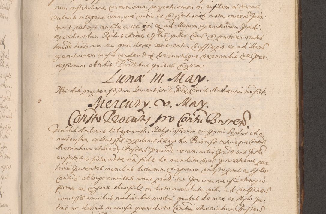 Zdjęcie nr 517 dla obiektu archiwalnego: Acta actorum causarum obligationum institutionum decretorum constitutionum quietationum resignationum cissionum et atiaru obsernationum tam indiciariarum quam extra indiciariarum coram Admodum Reverendo Domino Joanne Zerzynski Canonico Vicario in Spiritualibus et Officiali generali Cracoviensis ad Annum Domini Millesimum Sextentissimum Vigesimum Indictione tertia Pontificatus SSmi D. N. D. Pauli Divina pronidentia Papae V. foeliciter moderni anno ipsins subfelici regimine Diocesis Cracoviensis Illustrissimi ac Reverendissimi D. N. D. Martini Szyszkowski Deigratia Episcopus Cracoviensis Ducis Severiensis in continuantur.