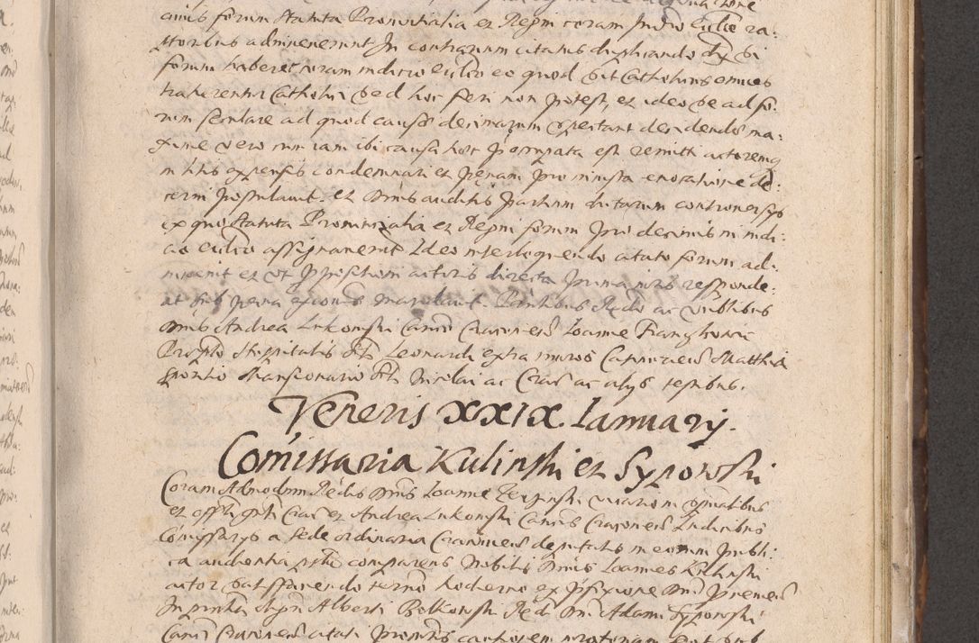 Zdjęcie nr 413 dla obiektu archiwalnego: Acta actorum causarum obligationum institutionum decretorum constitutionum quietationum resignationum cissionum et atiaru obsernationum tam indiciariarum quam extra indiciariarum coram Admodum Reverendo Domino Joanne Zerzynski Canonico Vicario in Spiritualibus et Officiali generali Cracoviensis ad Annum Domini Millesimum Sextentissimum Vigesimum Indictione tertia Pontificatus SSmi D. N. D. Pauli Divina pronidentia Papae V. foeliciter moderni anno ipsins subfelici regimine Diocesis Cracoviensis Illustrissimi ac Reverendissimi D. N. D. Martini Szyszkowski Deigratia Episcopus Cracoviensis Ducis Severiensis in continuantur.