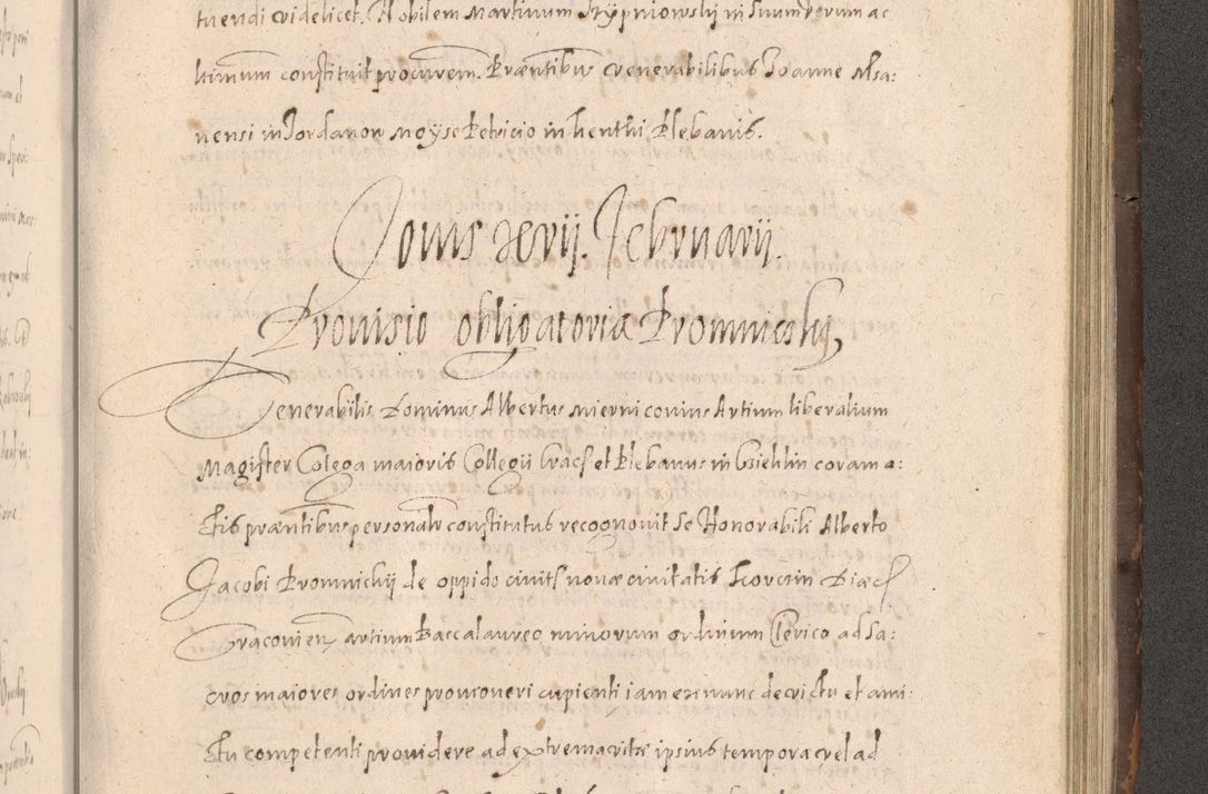 Zdjęcie nr 797 dla obiektu archiwalnego: Acta actorum causarum obligationum institutionum decretorum constitutionum quietationum resignationum cissionum et atiaru obsernationum tam indiciariarum quam extra indiciariarum coram Admodum Reverendo Domino Joanne Zerzynski Canonico Vicario in Spiritualibus et Officiali generali Cracoviensis ad Annum Domini Millesimum Sextentissimum Vigesimum Indictione tertia Pontificatus SSmi D. N. D. Pauli Divina pronidentia Papae V. foeliciter moderni anno ipsins subfelici regimine Diocesis Cracoviensis Illustrissimi ac Reverendissimi D. N. D. Martini Szyszkowski Deigratia Episcopus Cracoviensis Ducis Severiensis in continuantur.