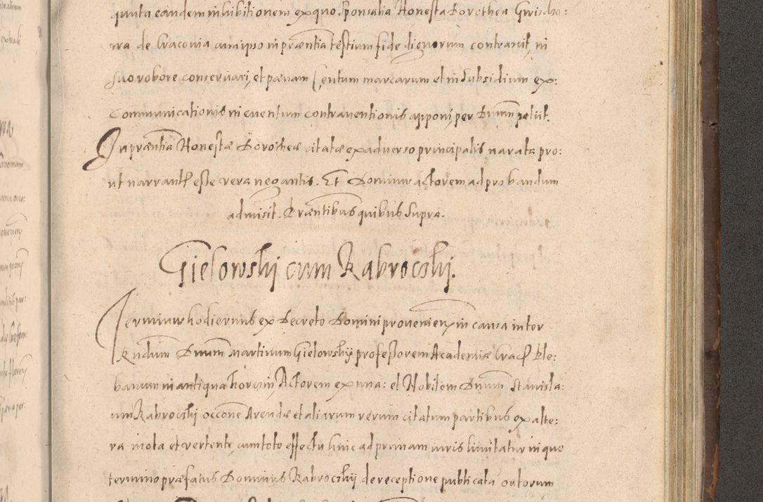 Zdjęcie nr 781 dla obiektu archiwalnego: Acta actorum causarum obligationum institutionum decretorum constitutionum quietationum resignationum cissionum et atiaru obsernationum tam indiciariarum quam extra indiciariarum coram Admodum Reverendo Domino Joanne Zerzynski Canonico Vicario in Spiritualibus et Officiali generali Cracoviensis ad Annum Domini Millesimum Sextentissimum Vigesimum Indictione tertia Pontificatus SSmi D. N. D. Pauli Divina pronidentia Papae V. foeliciter moderni anno ipsins subfelici regimine Diocesis Cracoviensis Illustrissimi ac Reverendissimi D. N. D. Martini Szyszkowski Deigratia Episcopus Cracoviensis Ducis Severiensis in continuantur.