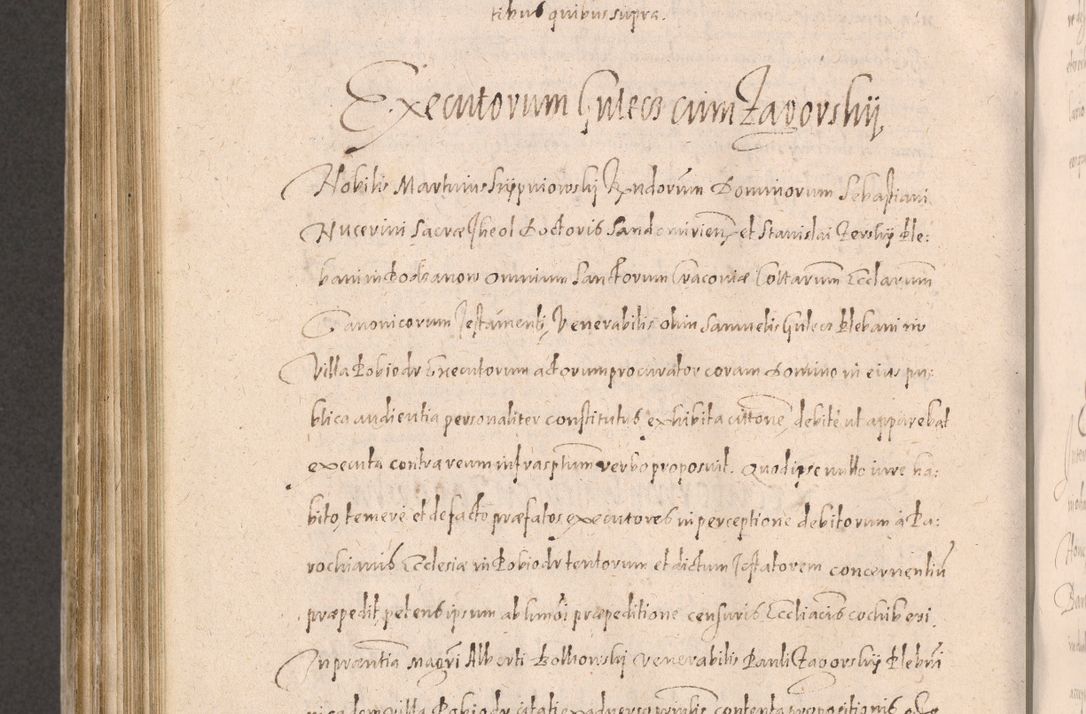 Zdjęcie nr 760 dla obiektu archiwalnego: Acta actorum causarum obligationum institutionum decretorum constitutionum quietationum resignationum cissionum et atiaru obsernationum tam indiciariarum quam extra indiciariarum coram Admodum Reverendo Domino Joanne Zerzynski Canonico Vicario in Spiritualibus et Officiali generali Cracoviensis ad Annum Domini Millesimum Sextentissimum Vigesimum Indictione tertia Pontificatus SSmi D. N. D. Pauli Divina pronidentia Papae V. foeliciter moderni anno ipsins subfelici regimine Diocesis Cracoviensis Illustrissimi ac Reverendissimi D. N. D. Martini Szyszkowski Deigratia Episcopus Cracoviensis Ducis Severiensis in continuantur.