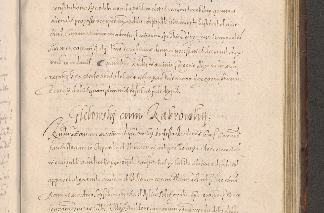 Zdjęcie nr 753 dla obiektu archiwalnego: Acta actorum causarum obligationum institutionum decretorum constitutionum quietationum resignationum cissionum et atiaru obsernationum tam indiciariarum quam extra indiciariarum coram Admodum Reverendo Domino Joanne Zerzynski Canonico Vicario in Spiritualibus et Officiali generali Cracoviensis ad Annum Domini Millesimum Sextentissimum Vigesimum Indictione tertia Pontificatus SSmi D. N. D. Pauli Divina pronidentia Papae V. foeliciter moderni anno ipsins subfelici regimine Diocesis Cracoviensis Illustrissimi ac Reverendissimi D. N. D. Martini Szyszkowski Deigratia Episcopus Cracoviensis Ducis Severiensis in continuantur.
