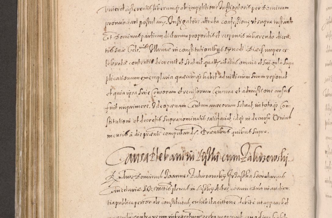 Zdjęcie nr 746 dla obiektu archiwalnego: Acta actorum causarum obligationum institutionum decretorum constitutionum quietationum resignationum cissionum et atiaru obsernationum tam indiciariarum quam extra indiciariarum coram Admodum Reverendo Domino Joanne Zerzynski Canonico Vicario in Spiritualibus et Officiali generali Cracoviensis ad Annum Domini Millesimum Sextentissimum Vigesimum Indictione tertia Pontificatus SSmi D. N. D. Pauli Divina pronidentia Papae V. foeliciter moderni anno ipsins subfelici regimine Diocesis Cracoviensis Illustrissimi ac Reverendissimi D. N. D. Martini Szyszkowski Deigratia Episcopus Cracoviensis Ducis Severiensis in continuantur.