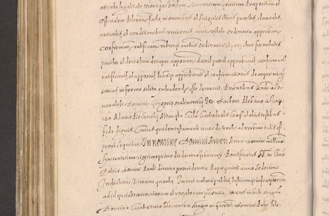 Zdjęcie nr 734 dla obiektu archiwalnego: Acta actorum causarum obligationum institutionum decretorum constitutionum quietationum resignationum cissionum et atiaru obsernationum tam indiciariarum quam extra indiciariarum coram Admodum Reverendo Domino Joanne Zerzynski Canonico Vicario in Spiritualibus et Officiali generali Cracoviensis ad Annum Domini Millesimum Sextentissimum Vigesimum Indictione tertia Pontificatus SSmi D. N. D. Pauli Divina pronidentia Papae V. foeliciter moderni anno ipsins subfelici regimine Diocesis Cracoviensis Illustrissimi ac Reverendissimi D. N. D. Martini Szyszkowski Deigratia Episcopus Cracoviensis Ducis Severiensis in continuantur.