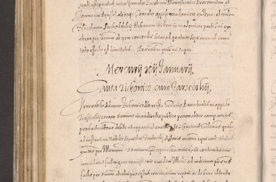 Zdjęcie nr 730 dla obiektu archiwalnego: Acta actorum causarum obligationum institutionum decretorum constitutionum quietationum resignationum cissionum et atiaru obsernationum tam indiciariarum quam extra indiciariarum coram Admodum Reverendo Domino Joanne Zerzynski Canonico Vicario in Spiritualibus et Officiali generali Cracoviensis ad Annum Domini Millesimum Sextentissimum Vigesimum Indictione tertia Pontificatus SSmi D. N. D. Pauli Divina pronidentia Papae V. foeliciter moderni anno ipsins subfelici regimine Diocesis Cracoviensis Illustrissimi ac Reverendissimi D. N. D. Martini Szyszkowski Deigratia Episcopus Cracoviensis Ducis Severiensis in continuantur.