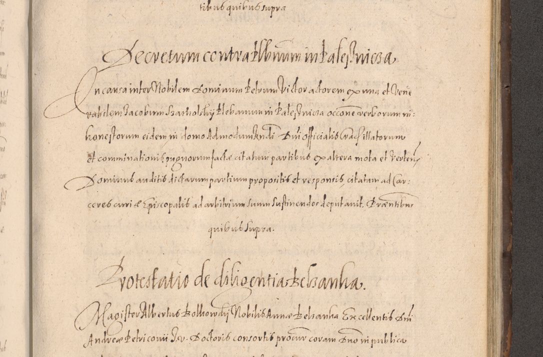 Zdjęcie nr 719 dla obiektu archiwalnego: Acta actorum causarum obligationum institutionum decretorum constitutionum quietationum resignationum cissionum et atiaru obsernationum tam indiciariarum quam extra indiciariarum coram Admodum Reverendo Domino Joanne Zerzynski Canonico Vicario in Spiritualibus et Officiali generali Cracoviensis ad Annum Domini Millesimum Sextentissimum Vigesimum Indictione tertia Pontificatus SSmi D. N. D. Pauli Divina pronidentia Papae V. foeliciter moderni anno ipsins subfelici regimine Diocesis Cracoviensis Illustrissimi ac Reverendissimi D. N. D. Martini Szyszkowski Deigratia Episcopus Cracoviensis Ducis Severiensis in continuantur.