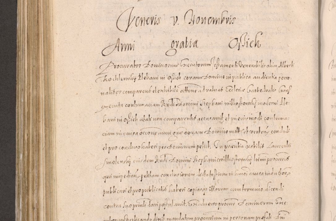 Zdjęcie nr 712 dla obiektu archiwalnego: Acta actorum causarum obligationum institutionum decretorum constitutionum quietationum resignationum cissionum et atiaru obsernationum tam indiciariarum quam extra indiciariarum coram Admodum Reverendo Domino Joanne Zerzynski Canonico Vicario in Spiritualibus et Officiali generali Cracoviensis ad Annum Domini Millesimum Sextentissimum Vigesimum Indictione tertia Pontificatus SSmi D. N. D. Pauli Divina pronidentia Papae V. foeliciter moderni anno ipsins subfelici regimine Diocesis Cracoviensis Illustrissimi ac Reverendissimi D. N. D. Martini Szyszkowski Deigratia Episcopus Cracoviensis Ducis Severiensis in continuantur.