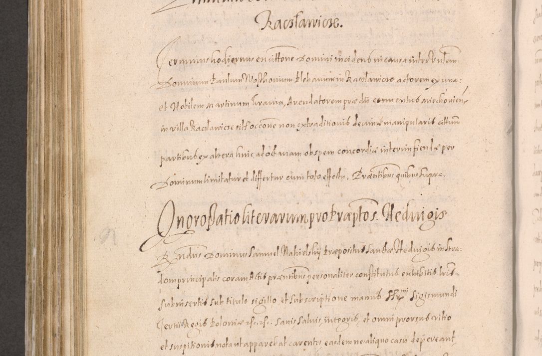 Zdjęcie nr 704 dla obiektu archiwalnego: Acta actorum causarum obligationum institutionum decretorum constitutionum quietationum resignationum cissionum et atiaru obsernationum tam indiciariarum quam extra indiciariarum coram Admodum Reverendo Domino Joanne Zerzynski Canonico Vicario in Spiritualibus et Officiali generali Cracoviensis ad Annum Domini Millesimum Sextentissimum Vigesimum Indictione tertia Pontificatus SSmi D. N. D. Pauli Divina pronidentia Papae V. foeliciter moderni anno ipsins subfelici regimine Diocesis Cracoviensis Illustrissimi ac Reverendissimi D. N. D. Martini Szyszkowski Deigratia Episcopus Cracoviensis Ducis Severiensis in continuantur.