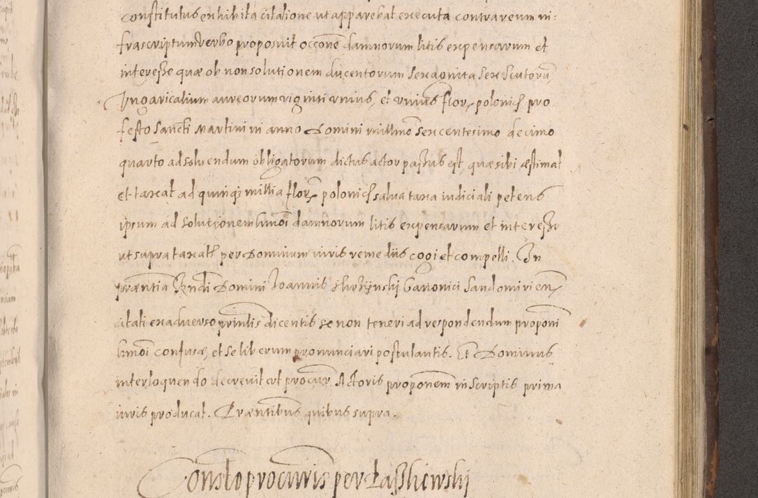 Zdjęcie nr 687 dla obiektu archiwalnego: Acta actorum causarum obligationum institutionum decretorum constitutionum quietationum resignationum cissionum et atiaru obsernationum tam indiciariarum quam extra indiciariarum coram Admodum Reverendo Domino Joanne Zerzynski Canonico Vicario in Spiritualibus et Officiali generali Cracoviensis ad Annum Domini Millesimum Sextentissimum Vigesimum Indictione tertia Pontificatus SSmi D. N. D. Pauli Divina pronidentia Papae V. foeliciter moderni anno ipsins subfelici regimine Diocesis Cracoviensis Illustrissimi ac Reverendissimi D. N. D. Martini Szyszkowski Deigratia Episcopus Cracoviensis Ducis Severiensis in continuantur.
