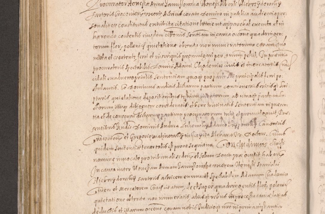 Zdjęcie nr 670 dla obiektu archiwalnego: Acta actorum causarum obligationum institutionum decretorum constitutionum quietationum resignationum cissionum et atiaru obsernationum tam indiciariarum quam extra indiciariarum coram Admodum Reverendo Domino Joanne Zerzynski Canonico Vicario in Spiritualibus et Officiali generali Cracoviensis ad Annum Domini Millesimum Sextentissimum Vigesimum Indictione tertia Pontificatus SSmi D. N. D. Pauli Divina pronidentia Papae V. foeliciter moderni anno ipsins subfelici regimine Diocesis Cracoviensis Illustrissimi ac Reverendissimi D. N. D. Martini Szyszkowski Deigratia Episcopus Cracoviensis Ducis Severiensis in continuantur.