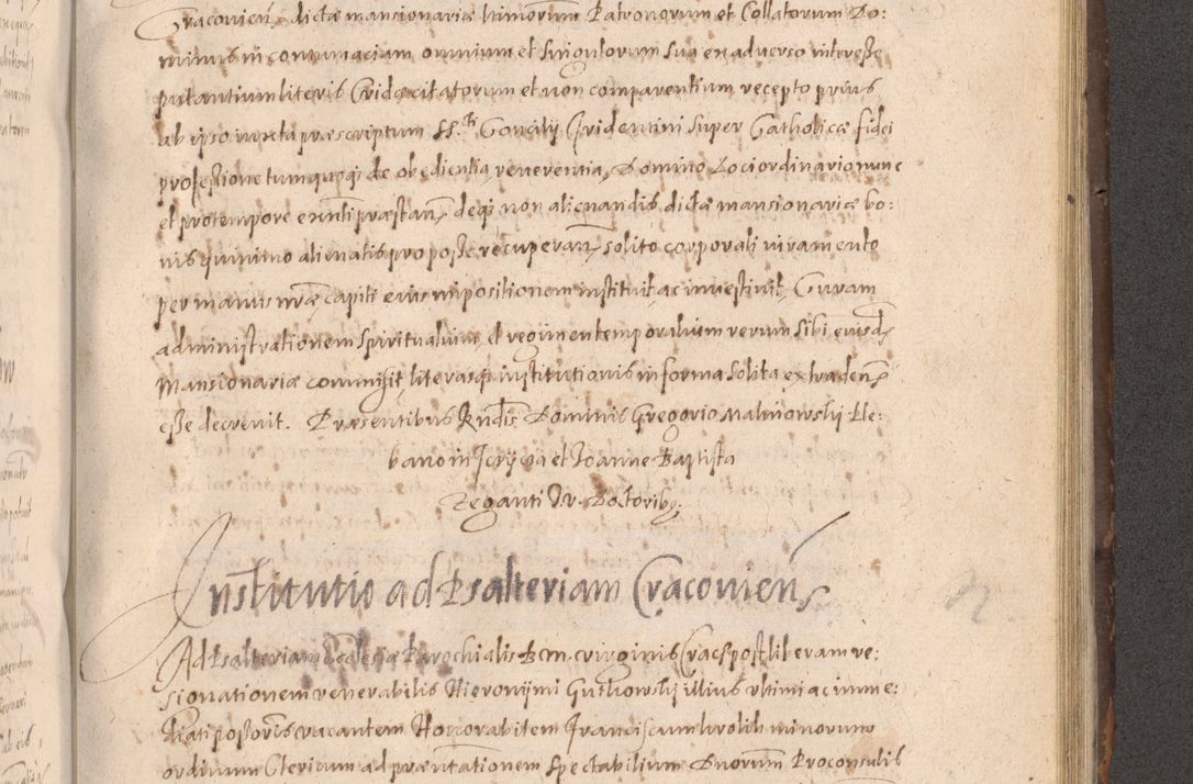 Zdjęcie nr 663 dla obiektu archiwalnego: Acta actorum causarum obligationum institutionum decretorum constitutionum quietationum resignationum cissionum et atiaru obsernationum tam indiciariarum quam extra indiciariarum coram Admodum Reverendo Domino Joanne Zerzynski Canonico Vicario in Spiritualibus et Officiali generali Cracoviensis ad Annum Domini Millesimum Sextentissimum Vigesimum Indictione tertia Pontificatus SSmi D. N. D. Pauli Divina pronidentia Papae V. foeliciter moderni anno ipsins subfelici regimine Diocesis Cracoviensis Illustrissimi ac Reverendissimi D. N. D. Martini Szyszkowski Deigratia Episcopus Cracoviensis Ducis Severiensis in continuantur.
