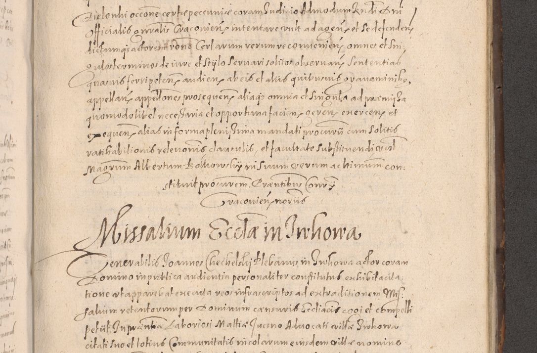 Zdjęcie nr 643 dla obiektu archiwalnego: Acta actorum causarum obligationum institutionum decretorum constitutionum quietationum resignationum cissionum et atiaru obsernationum tam indiciariarum quam extra indiciariarum coram Admodum Reverendo Domino Joanne Zerzynski Canonico Vicario in Spiritualibus et Officiali generali Cracoviensis ad Annum Domini Millesimum Sextentissimum Vigesimum Indictione tertia Pontificatus SSmi D. N. D. Pauli Divina pronidentia Papae V. foeliciter moderni anno ipsins subfelici regimine Diocesis Cracoviensis Illustrissimi ac Reverendissimi D. N. D. Martini Szyszkowski Deigratia Episcopus Cracoviensis Ducis Severiensis in continuantur.
