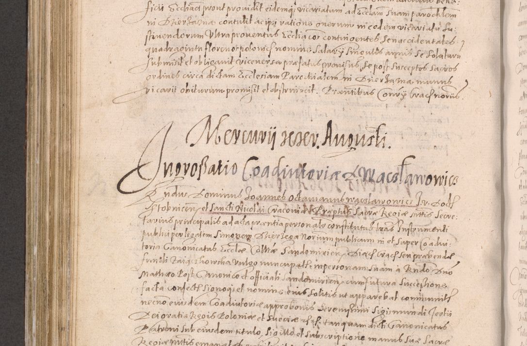 Zdjęcie nr 636 dla obiektu archiwalnego: Acta actorum causarum obligationum institutionum decretorum constitutionum quietationum resignationum cissionum et atiaru obsernationum tam indiciariarum quam extra indiciariarum coram Admodum Reverendo Domino Joanne Zerzynski Canonico Vicario in Spiritualibus et Officiali generali Cracoviensis ad Annum Domini Millesimum Sextentissimum Vigesimum Indictione tertia Pontificatus SSmi D. N. D. Pauli Divina pronidentia Papae V. foeliciter moderni anno ipsins subfelici regimine Diocesis Cracoviensis Illustrissimi ac Reverendissimi D. N. D. Martini Szyszkowski Deigratia Episcopus Cracoviensis Ducis Severiensis in continuantur.