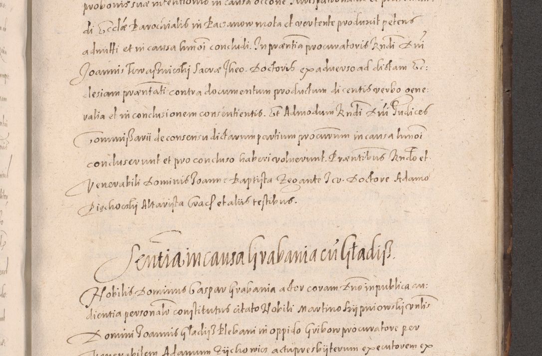 Zdjęcie nr 627 dla obiektu archiwalnego: Acta actorum causarum obligationum institutionum decretorum constitutionum quietationum resignationum cissionum et atiaru obsernationum tam indiciariarum quam extra indiciariarum coram Admodum Reverendo Domino Joanne Zerzynski Canonico Vicario in Spiritualibus et Officiali generali Cracoviensis ad Annum Domini Millesimum Sextentissimum Vigesimum Indictione tertia Pontificatus SSmi D. N. D. Pauli Divina pronidentia Papae V. foeliciter moderni anno ipsins subfelici regimine Diocesis Cracoviensis Illustrissimi ac Reverendissimi D. N. D. Martini Szyszkowski Deigratia Episcopus Cracoviensis Ducis Severiensis in continuantur.