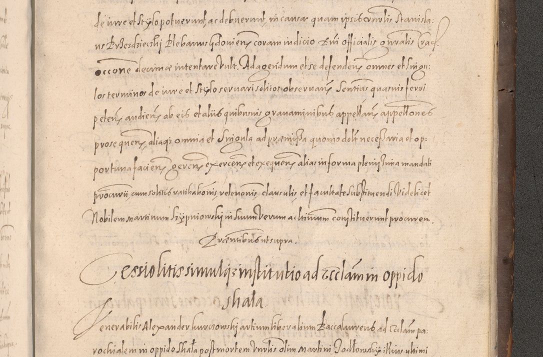 Zdjęcie nr 985 dla obiektu archiwalnego: Acta actorum causarum obligationum institutionum decretorum constitutionum quietationum resignationum cissionum et atiaru obsernationum tam indiciariarum quam extra indiciariarum coram Admodum Reverendo Domino Joanne Zerzynski Canonico Vicario in Spiritualibus et Officiali generali Cracoviensis ad Annum Domini Millesimum Sextentissimum Vigesimum Indictione tertia Pontificatus SSmi D. N. D. Pauli Divina pronidentia Papae V. foeliciter moderni anno ipsins subfelici regimine Diocesis Cracoviensis Illustrissimi ac Reverendissimi D. N. D. Martini Szyszkowski Deigratia Episcopus Cracoviensis Ducis Severiensis in continuantur.