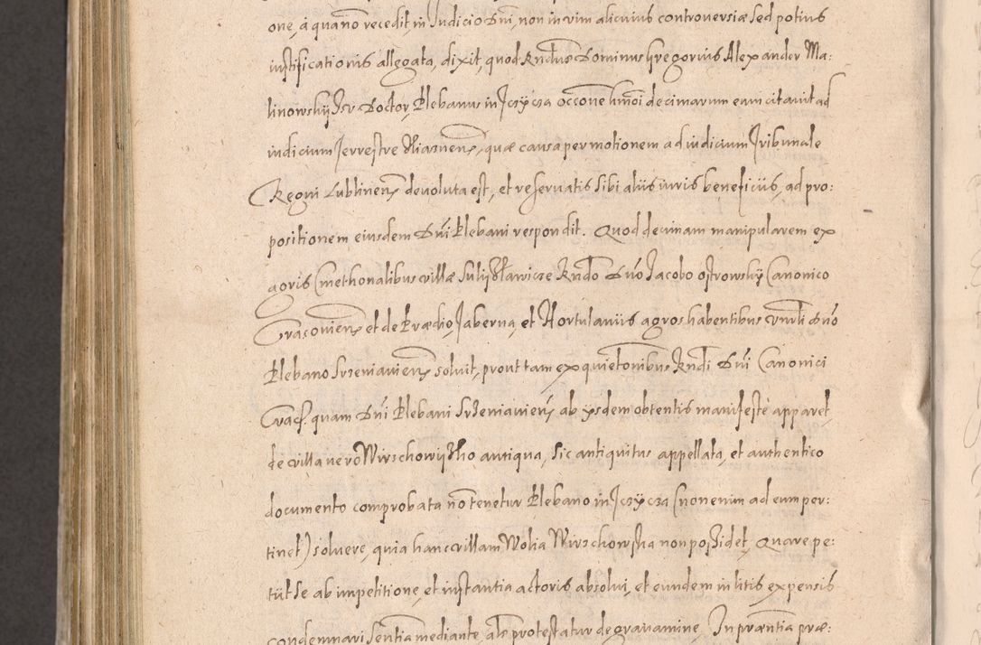Zdjęcie nr 982 dla obiektu archiwalnego: Acta actorum causarum obligationum institutionum decretorum constitutionum quietationum resignationum cissionum et atiaru obsernationum tam indiciariarum quam extra indiciariarum coram Admodum Reverendo Domino Joanne Zerzynski Canonico Vicario in Spiritualibus et Officiali generali Cracoviensis ad Annum Domini Millesimum Sextentissimum Vigesimum Indictione tertia Pontificatus SSmi D. N. D. Pauli Divina pronidentia Papae V. foeliciter moderni anno ipsins subfelici regimine Diocesis Cracoviensis Illustrissimi ac Reverendissimi D. N. D. Martini Szyszkowski Deigratia Episcopus Cracoviensis Ducis Severiensis in continuantur.