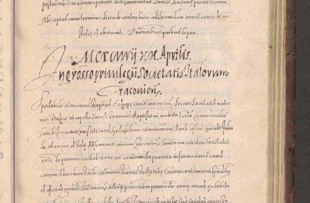 Zdjęcie nr 897 dla obiektu archiwalnego: Acta actorum causarum obligationum institutionum decretorum constitutionum quietationum resignationum cissionum et atiaru obsernationum tam indiciariarum quam extra indiciariarum coram Admodum Reverendo Domino Joanne Zerzynski Canonico Vicario in Spiritualibus et Officiali generali Cracoviensis ad Annum Domini Millesimum Sextentissimum Vigesimum Indictione tertia Pontificatus SSmi D. N. D. Pauli Divina pronidentia Papae V. foeliciter moderni anno ipsins subfelici regimine Diocesis Cracoviensis Illustrissimi ac Reverendissimi D. N. D. Martini Szyszkowski Deigratia Episcopus Cracoviensis Ducis Severiensis in continuantur.