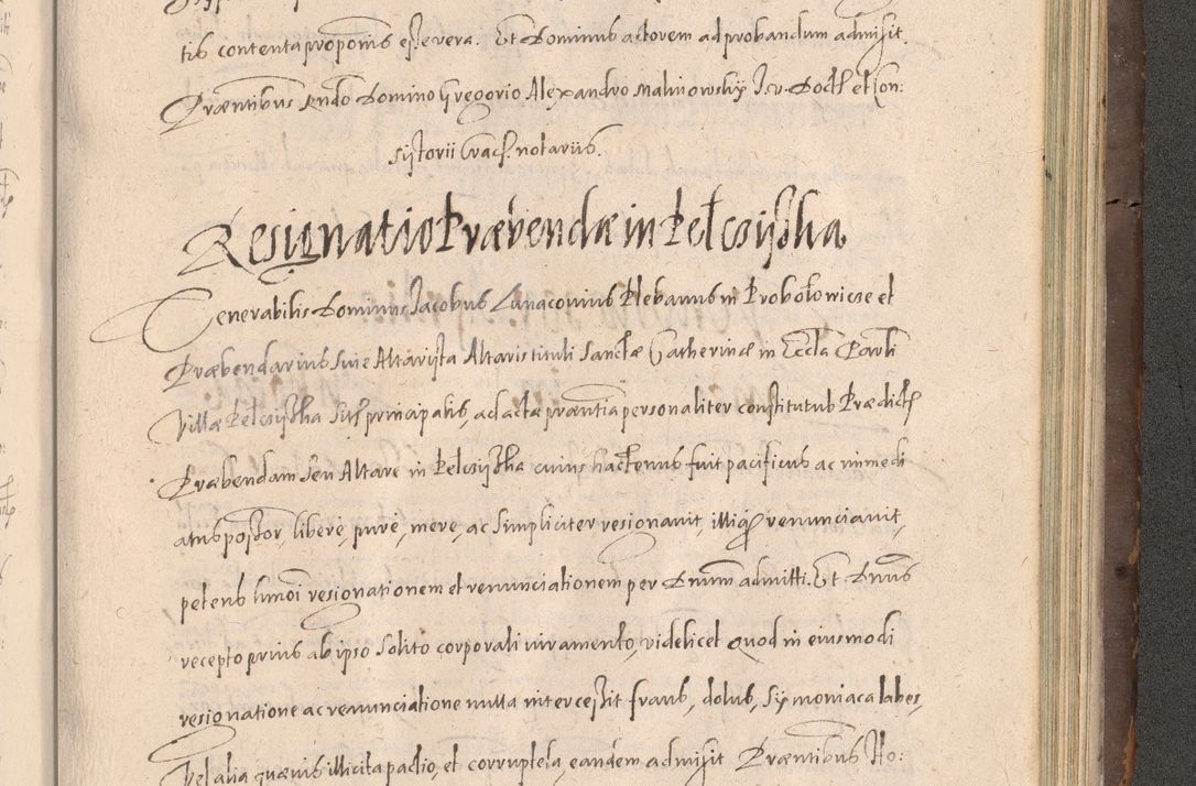 Zdjęcie nr 893 dla obiektu archiwalnego: Acta actorum causarum obligationum institutionum decretorum constitutionum quietationum resignationum cissionum et atiaru obsernationum tam indiciariarum quam extra indiciariarum coram Admodum Reverendo Domino Joanne Zerzynski Canonico Vicario in Spiritualibus et Officiali generali Cracoviensis ad Annum Domini Millesimum Sextentissimum Vigesimum Indictione tertia Pontificatus SSmi D. N. D. Pauli Divina pronidentia Papae V. foeliciter moderni anno ipsins subfelici regimine Diocesis Cracoviensis Illustrissimi ac Reverendissimi D. N. D. Martini Szyszkowski Deigratia Episcopus Cracoviensis Ducis Severiensis in continuantur.