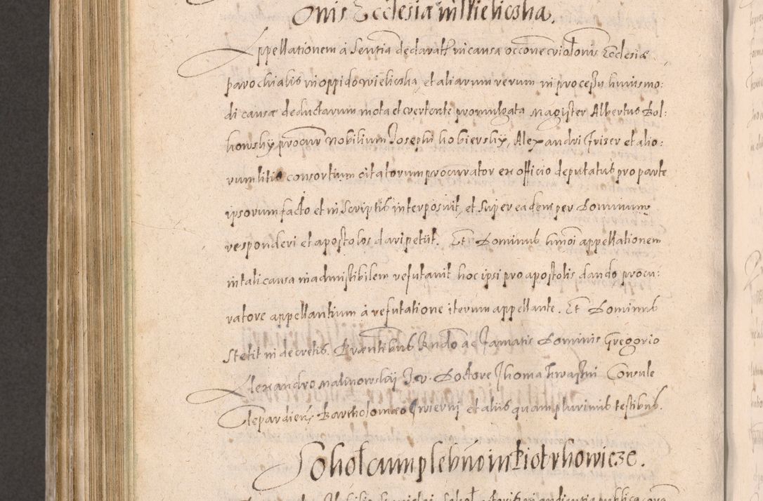 Zdjęcie nr 816 dla obiektu archiwalnego: Acta actorum causarum obligationum institutionum decretorum constitutionum quietationum resignationum cissionum et atiaru obsernationum tam indiciariarum quam extra indiciariarum coram Admodum Reverendo Domino Joanne Zerzynski Canonico Vicario in Spiritualibus et Officiali generali Cracoviensis ad Annum Domini Millesimum Sextentissimum Vigesimum Indictione tertia Pontificatus SSmi D. N. D. Pauli Divina pronidentia Papae V. foeliciter moderni anno ipsins subfelici regimine Diocesis Cracoviensis Illustrissimi ac Reverendissimi D. N. D. Martini Szyszkowski Deigratia Episcopus Cracoviensis Ducis Severiensis in continuantur.