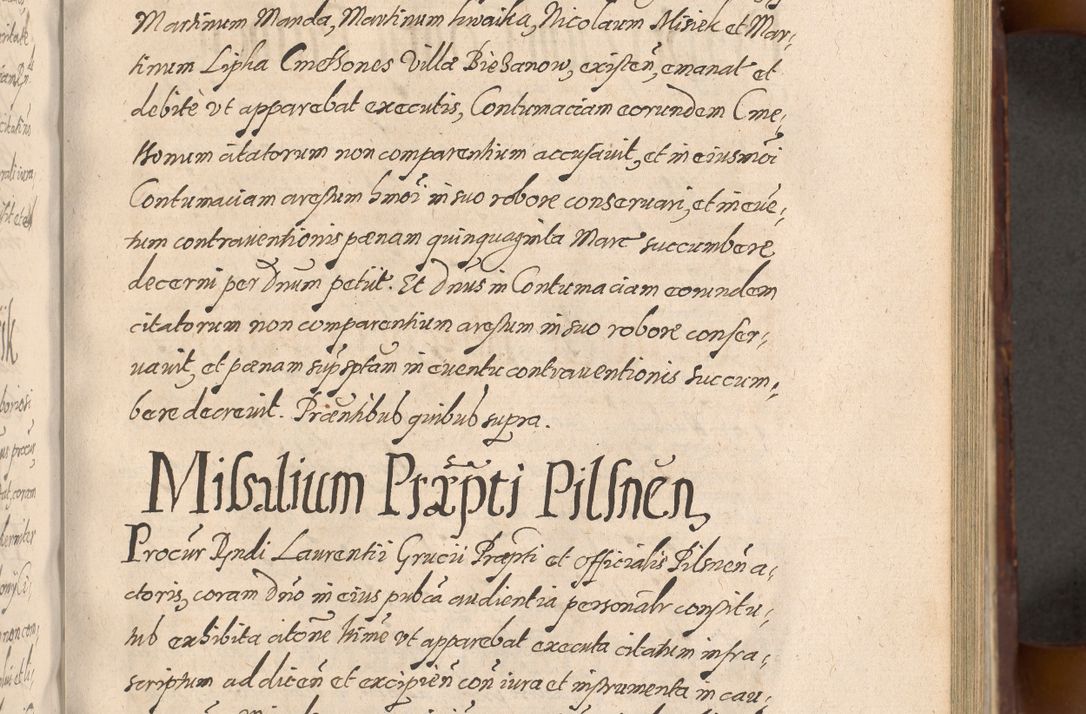 Zdjęcie nr 403 dla obiektu archiwalnego: Acta actorum causarum sententiarum tam diffinitiuarum quam interloquutorisrum decretorum obligationum quietationum procuratorum constitutionum etc. etc. coram Reverendo Domino Paulo Dembski Dei et Apostolice Sedis Gratia Episcopalo Dicensis Suffraganeo Canonico Vicario in Spiritualibus et Officiali Generali Cracoviensis ad Annum Domini Millesimum Sexcentesimum Undecimum cuius indictio octava pontificatus Sanctissimi Domini Nostri Domini Pauli Divina Providentia Papae Vti foeliciter continuantur
