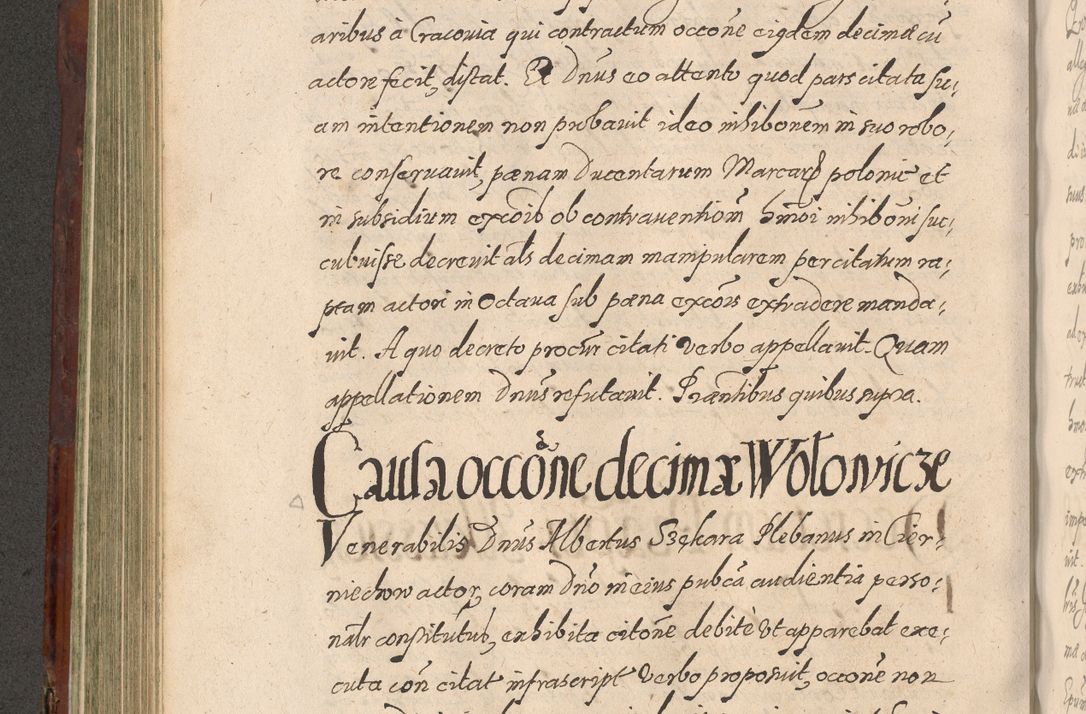 Zdjęcie nr 388 dla obiektu archiwalnego: Acta actorum causarum sententiarum tam diffinitiuarum quam interloquutorisrum decretorum obligationum quietationum procuratorum constitutionum etc. etc. coram Reverendo Domino Paulo Dembski Dei et Apostolice Sedis Gratia Episcopalo Dicensis Suffraganeo Canonico Vicario in Spiritualibus et Officiali Generali Cracoviensis ad Annum Domini Millesimum Sexcentesimum Undecimum cuius indictio octava pontificatus Sanctissimi Domini Nostri Domini Pauli Divina Providentia Papae Vti foeliciter continuantur