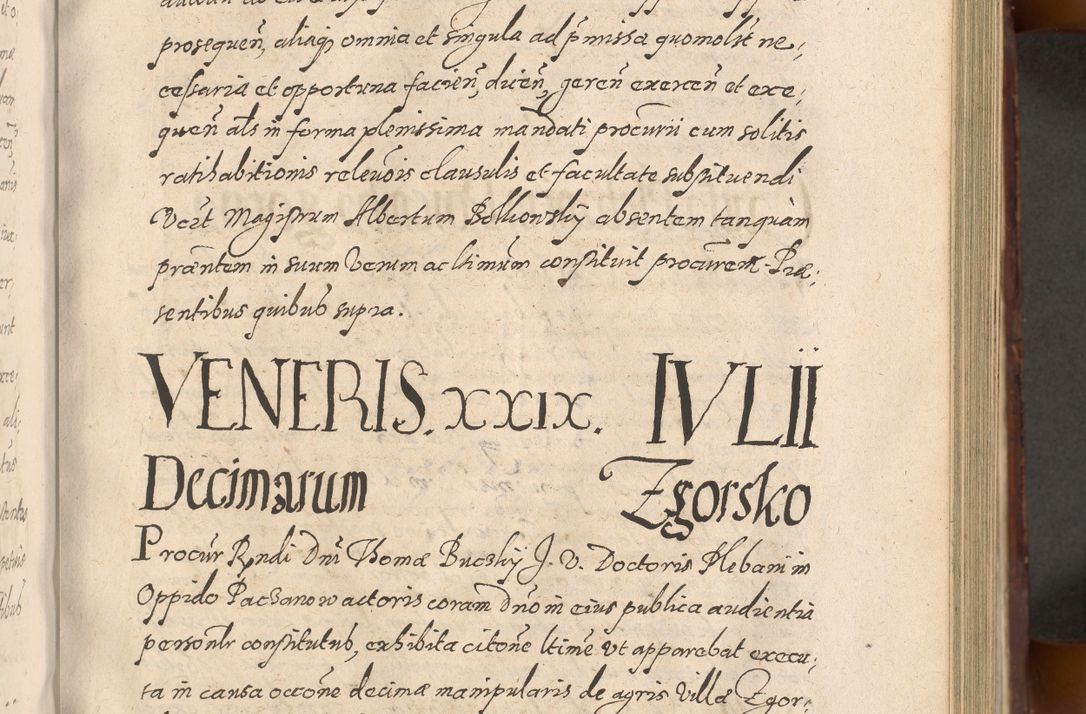 Zdjęcie nr 349 dla obiektu archiwalnego: Acta actorum causarum sententiarum tam diffinitiuarum quam interloquutorisrum decretorum obligationum quietationum procuratorum constitutionum etc. etc. coram Reverendo Domino Paulo Dembski Dei et Apostolice Sedis Gratia Episcopalo Dicensis Suffraganeo Canonico Vicario in Spiritualibus et Officiali Generali Cracoviensis ad Annum Domini Millesimum Sexcentesimum Undecimum cuius indictio octava pontificatus Sanctissimi Domini Nostri Domini Pauli Divina Providentia Papae Vti foeliciter continuantur
