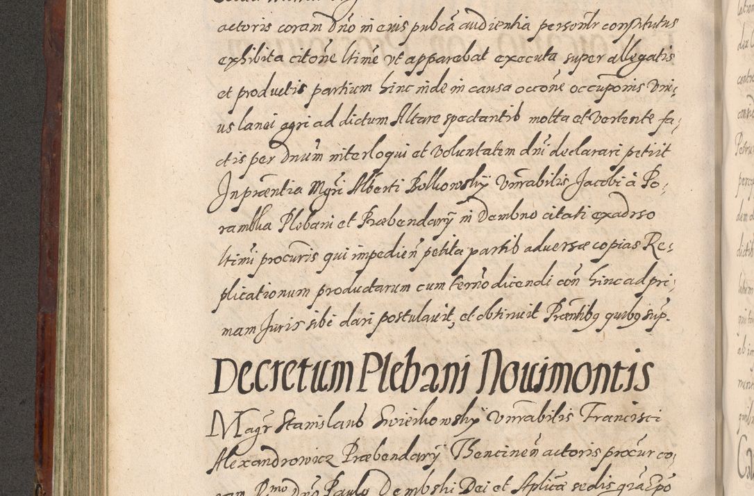 Zdjęcie nr 332 dla obiektu archiwalnego: Acta actorum causarum sententiarum tam diffinitiuarum quam interloquutorisrum decretorum obligationum quietationum procuratorum constitutionum etc. etc. coram Reverendo Domino Paulo Dembski Dei et Apostolice Sedis Gratia Episcopalo Dicensis Suffraganeo Canonico Vicario in Spiritualibus et Officiali Generali Cracoviensis ad Annum Domini Millesimum Sexcentesimum Undecimum cuius indictio octava pontificatus Sanctissimi Domini Nostri Domini Pauli Divina Providentia Papae Vti foeliciter continuantur