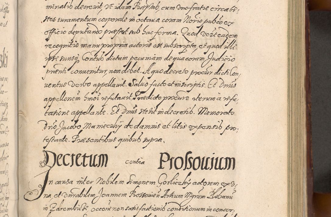 Zdjęcie nr 317 dla obiektu archiwalnego: Acta actorum causarum sententiarum tam diffinitiuarum quam interloquutorisrum decretorum obligationum quietationum procuratorum constitutionum etc. etc. coram Reverendo Domino Paulo Dembski Dei et Apostolice Sedis Gratia Episcopalo Dicensis Suffraganeo Canonico Vicario in Spiritualibus et Officiali Generali Cracoviensis ad Annum Domini Millesimum Sexcentesimum Undecimum cuius indictio octava pontificatus Sanctissimi Domini Nostri Domini Pauli Divina Providentia Papae Vti foeliciter continuantur