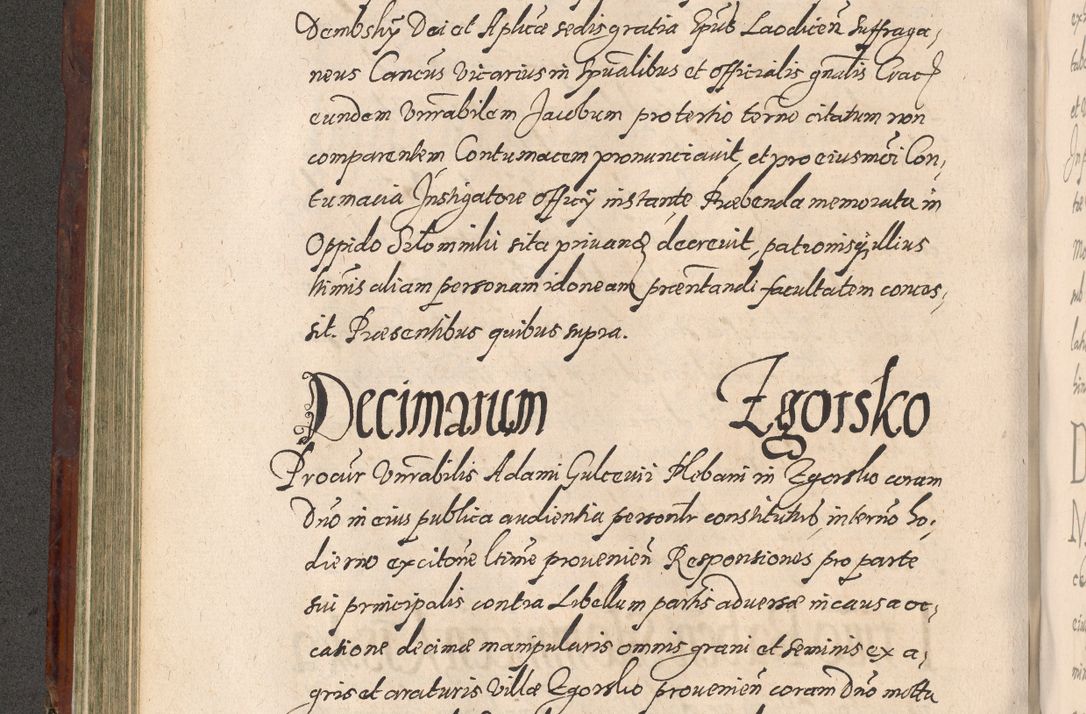 Zdjęcie nr 278 dla obiektu archiwalnego: Acta actorum causarum sententiarum tam diffinitiuarum quam interloquutorisrum decretorum obligationum quietationum procuratorum constitutionum etc. etc. coram Reverendo Domino Paulo Dembski Dei et Apostolice Sedis Gratia Episcopalo Dicensis Suffraganeo Canonico Vicario in Spiritualibus et Officiali Generali Cracoviensis ad Annum Domini Millesimum Sexcentesimum Undecimum cuius indictio octava pontificatus Sanctissimi Domini Nostri Domini Pauli Divina Providentia Papae Vti foeliciter continuantur