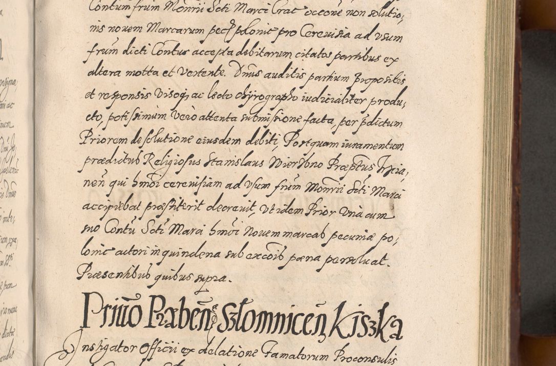 Zdjęcie nr 277 dla obiektu archiwalnego: Acta actorum causarum sententiarum tam diffinitiuarum quam interloquutorisrum decretorum obligationum quietationum procuratorum constitutionum etc. etc. coram Reverendo Domino Paulo Dembski Dei et Apostolice Sedis Gratia Episcopalo Dicensis Suffraganeo Canonico Vicario in Spiritualibus et Officiali Generali Cracoviensis ad Annum Domini Millesimum Sexcentesimum Undecimum cuius indictio octava pontificatus Sanctissimi Domini Nostri Domini Pauli Divina Providentia Papae Vti foeliciter continuantur