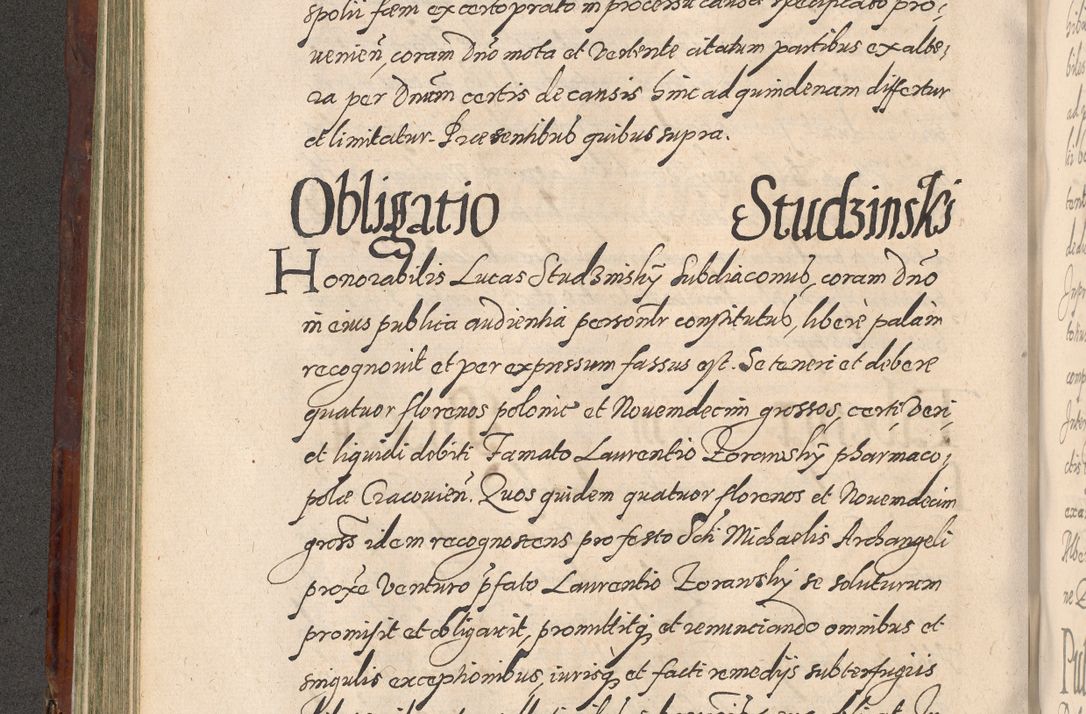 Zdjęcie nr 274 dla obiektu archiwalnego: Acta actorum causarum sententiarum tam diffinitiuarum quam interloquutorisrum decretorum obligationum quietationum procuratorum constitutionum etc. etc. coram Reverendo Domino Paulo Dembski Dei et Apostolice Sedis Gratia Episcopalo Dicensis Suffraganeo Canonico Vicario in Spiritualibus et Officiali Generali Cracoviensis ad Annum Domini Millesimum Sexcentesimum Undecimum cuius indictio octava pontificatus Sanctissimi Domini Nostri Domini Pauli Divina Providentia Papae Vti foeliciter continuantur