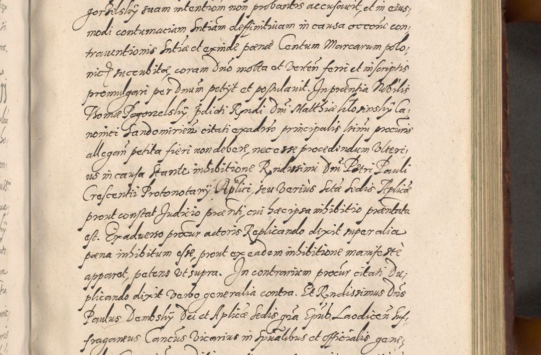 Zdjęcie nr 247 dla obiektu archiwalnego: Acta actorum causarum sententiarum tam diffinitiuarum quam interloquutorisrum decretorum obligationum quietationum procuratorum constitutionum etc. etc. coram Reverendo Domino Paulo Dembski Dei et Apostolice Sedis Gratia Episcopalo Dicensis Suffraganeo Canonico Vicario in Spiritualibus et Officiali Generali Cracoviensis ad Annum Domini Millesimum Sexcentesimum Undecimum cuius indictio octava pontificatus Sanctissimi Domini Nostri Domini Pauli Divina Providentia Papae Vti foeliciter continuantur