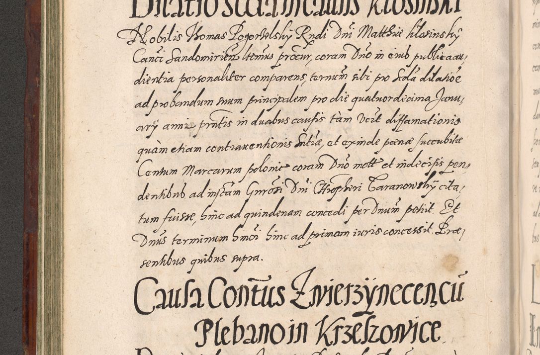 Zdjęcie nr 240 dla obiektu archiwalnego: Acta actorum causarum sententiarum tam diffinitiuarum quam interloquutorisrum decretorum obligationum quietationum procuratorum constitutionum etc. etc. coram Reverendo Domino Paulo Dembski Dei et Apostolice Sedis Gratia Episcopalo Dicensis Suffraganeo Canonico Vicario in Spiritualibus et Officiali Generali Cracoviensis ad Annum Domini Millesimum Sexcentesimum Undecimum cuius indictio octava pontificatus Sanctissimi Domini Nostri Domini Pauli Divina Providentia Papae Vti foeliciter continuantur