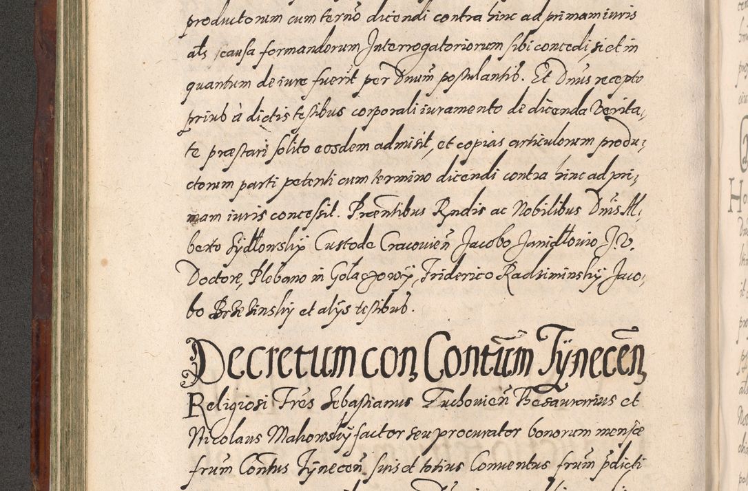 Zdjęcie nr 242 dla obiektu archiwalnego: Acta actorum causarum sententiarum tam diffinitiuarum quam interloquutorisrum decretorum obligationum quietationum procuratorum constitutionum etc. etc. coram Reverendo Domino Paulo Dembski Dei et Apostolice Sedis Gratia Episcopalo Dicensis Suffraganeo Canonico Vicario in Spiritualibus et Officiali Generali Cracoviensis ad Annum Domini Millesimum Sexcentesimum Undecimum cuius indictio octava pontificatus Sanctissimi Domini Nostri Domini Pauli Divina Providentia Papae Vti foeliciter continuantur